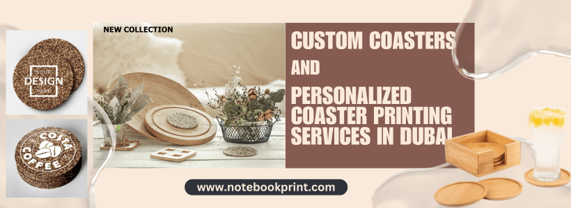 Custom Coasters and Personalized Coaster Printing Services in Dubai by Notebook Advertising LLC