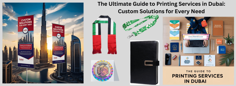 Custom Printing Services in Dubai by Notebook Advertising LLC