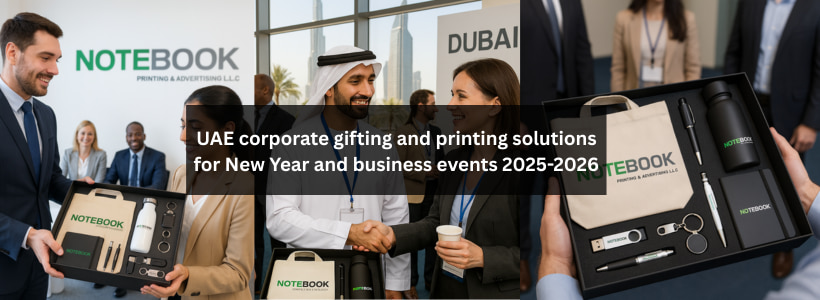 UAE corporate gifting and printing solutions for New Year and business events 2025-2026