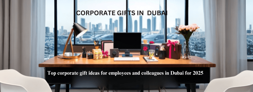 corporate gifts in dubai