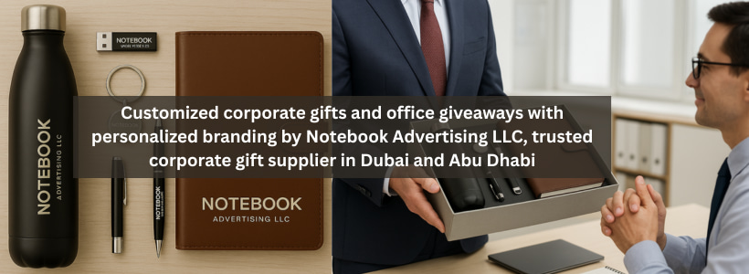 Customized corporate gifts and office giveaways with personalized branding by Notebook Advertising LLC, trusted corporate gift supplier in Dubai and Abu Dhabi