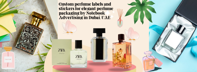 Custom perfume labels and stickers for elegant perfume packaging by Notebook Advertising LLC in Dubai, UAE